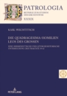 Image for Die Quadragesima-Homilien Leos Des Groen: Eine Hermeneutische Und Liturgiehistorische Untersuchung Der Traktate 39-42