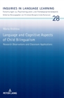 Image for Language and Cognitive Aspects of Child Bilingualism : Research Observations and Classroom Applications