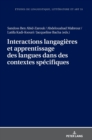 Image for Interactions langagi?res et apprentissage des langues dans des contextes sp?cifiques