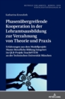 Image for Phasenuebergreifende Kooperation in der Lehramtsausbildung zur Verzahnung von Theorie und Praxis