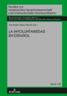 Image for La involuntariedad en espanol