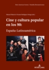 Image for CINE Y CULTURA POPULAR EN LOS 90: ESPAÑA-LATINOAMÉRICA