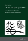 Image for Ali Bin Abi Talib (Gest. 661): Leben, Legende Und Rezeption Bei Aleviten, Schiiten Und Sunniten
