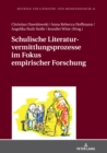 Image for Schulische Literaturvermittlungsprozesse Im Fokus Empirischer Forschung