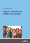 Image for Digital Citizenship for Children and Youths