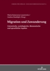 Image for Migration Und Zuwanderung: Literarische, Soziologische, Oekonomische Und Sprachliche Aspekte