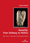 Image for Sexuality: From Intimacy to Politics : With Focus on Slovakia in the Globalized World