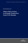 Image for Urban Policy System in Strategic Perspective: From V4 to Ukraine