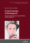 Image for In the Footsteps of Kierkegaard: Modern Ethical Literature by Jozef Wittlin and Paer Lagerkvist