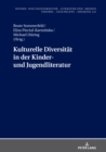 Image for Kulturelle Diversitaet in Der Kinder- Und Jugendliteratur: Uebersetzung Und Rezeption