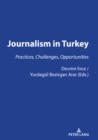 Image for JOURNALISM IN TURKEY: PRACTICES, CHALLENGES, OPPORTUNITIES