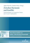 Image for Zwischen Harmonie Und Konflikt: Paarbeziehungen Im Europaeischen Theater Des 20. Und 21. Jahrhunderts
