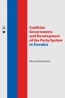 Image for Coalition Governments and Development of the Party System in Slovakia