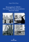 Image for Reisetagebuch 1940/41 - Die Grand Tour des Jurastudenten Heinrich Schuett: In 80 Tagen von Berlin via Rom zum Bosporus und zurueck
