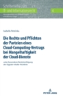 Image for Die Rechte und Pflichten der Parteien eines Cloud-Computing-Vertrags bei Mangelhaftigkeit der Cloud-Dienste