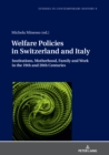 Image for Welfare Policies in Switzerland and Italy