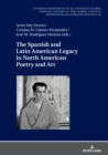 Image for The Spanish and Latin American legacy in North American poetry and art