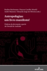 Image for Antropofagias : um livro manifesto!: Pr?ticas da devora??o a partir de Oswald de Andrade
