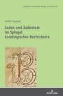 Image for Juden und Judentum im Spiegel karolingischer Rechtstexte