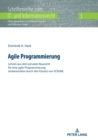 Image for Agile Programmierung: Lehren aus dem privaten Baurecht fuer eine agile Programmierung (insbesondere durch den Einsatz von SCRUM)