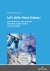 Image for Let&#39;s Write About Science : Case studies and best practises of science popularization and storytelling