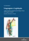 Image for Linguagem e Legisla??o : An?lise Sint?tico-Sem?ntica dos C?digos Penais de Portugal e do Brasil (estudo contrastivo-textual)