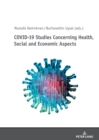 Image for COVID-19 Studies Concerning Health, Social and Economic Aspects