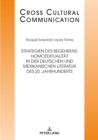 Image for Strategien des Begehrens: Homotextualitaet in der deutschen und mexikanischen Literatur des 20. Jahrhunderts