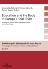 Image for Education and the Body in Europe (1900-1950): Movements, Public Health, Pedagogical Rules and Cultural Ideas