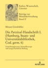 Image for Die Parzival-Handschrift L (Hamburg, Staats- Und Universitätsbibliothek, Cod. Germ. 6); Entstehungsprozess, Sammelkonzept Und Textgeschichtliche Stellung