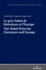 Image for Le prix Nobel de litterature et l’Europe The Nobel Prize for Literature and Europe