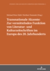 Image for Transnationale Akzente: Zur vermittelnden Funktion von Literatur- und Kulturzeitschriften im Europa des 20. Jahrhunderts