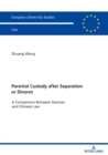Image for Parental Custody After Separation or Divorce: A Comparison Between German and Chinese Law