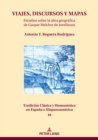 Image for VIAJES, DISCURSOS Y MAPAS: Estudios Sobre La Obra Geográfica De Gaspar Melchor De Jovellanos