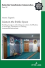 Image for Islam in public space  : building of mosques and establishment of Muslim areas at municipal cemeteries in Germany, Austria and Switzerland