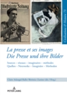Image for La presse et ses images - Die Presse und ihre Bilder