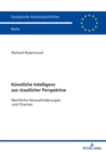 Image for Kuenstliche Intelligenz Aus Staatlicher Perspektive: Rechtliche Herausforderungen Und Chancen