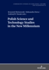 Image for Polish Science and Technology Studies in the New Millennium