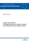 Image for Gender Discrimination for Religious Reasons in Islamic Countries and International Human Rights Treaties