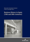 Image for Business History in Spain (19Th and 20th Centuries)