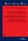 Image for Les ideologies linguistiques : debats, purismes et strategies discursives
