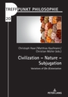 Image for Civilization - Nature - Subjugation: Variations of (De-)Colonization