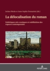 Image for La delocalisation du roman: Esthetiques neo-exotiques et redefinition des espaces contemporains