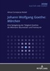 Image for Johann Wolfgang Goethe: Maerchen