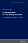 Image for Language Contact and the History of English : Processes and Effects on Specific Text-Types