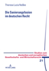 Image for Die Sanierungsfusion im deutschen Recht