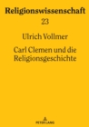 Image for Carl Clemen und die Religionsgeschichte