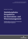 Image for Multidisziplinaere Perspektiven Im Innovations- Und Wissensmanagement: Multidisciplinary Perspectives in Innovation and Knowledge Management