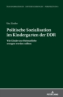 Image for Politische Sozialisation im Kindergarten der DDR