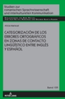 Image for Categorizacion de los errores ortograficos en zonas de contacto lingueistico entre ingles y espanol